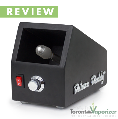 Deluxe Daddy Vaporizer Review